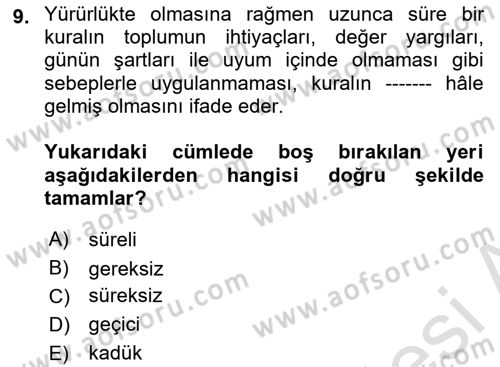 Hukukun Temel Kavramları 2 Dersi Ara Sınavı Deneme Sınav Soruları 9. Soru