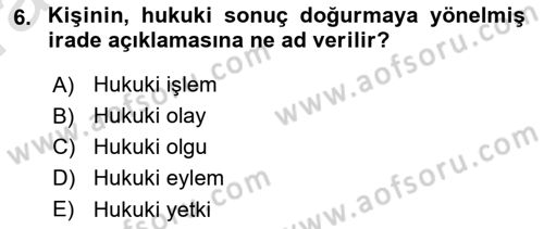 Hukukun Temel Kavramları 2 Dersi 2022 - 2023 Yılı (Vize) Ara Sınav Soruları 6. Soru