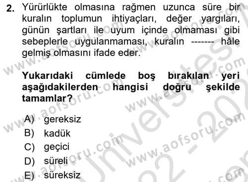 Hukukun Temel Kavramları 2 Dersi 2022 - 2023 Yılı (Final) Dönem Sonu Sınav Soruları 2. Soru