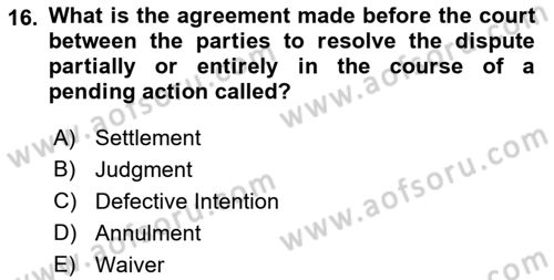 Introduction to Law Dersi 2021 - 2022 Yılı (Final) Dönem Sonu Sınav Soruları 16. Soru