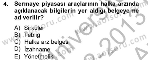 Sermaye Piyasası Hukuku Dersi 2012 - 2013 Yılı (Vize) Ara Sınav Soruları 4. Soru
