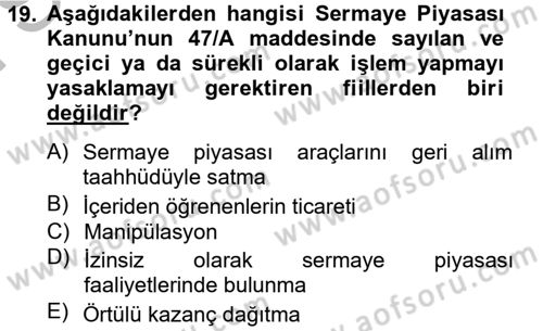 Sermaye Piyasası Hukuku Dersi 2012 - 2013 Yılı (Final) Dönem Sonu Sınavı 19. Soru