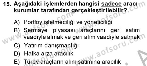 Sermaye Piyasası Hukuku Dersi 2013 - 2014 Yılı (Vize) Ara Sınav Soruları 15. Soru