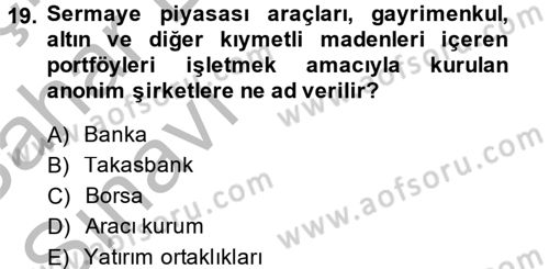 Sermaye Piyasası Hukuku Dersi 2013 - 2014 Yılı (Vize) Ara Sınav Soruları 19. Soru