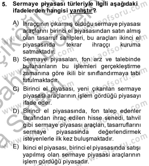 Sermaye Piyasası Hukuku Dersi 2013 - 2014 Yılı (Vize) Ara Sınav Soruları 5. Soru