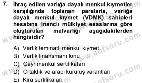 Sermaye Piyasası Hukuku Dersi 2013 - 2014 Yılı (Vize) Ara Sınav Soruları 7. Soru