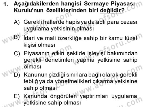 Sermaye Piyasası Hukuku Dersi 2014 - 2015 Yılı (Vize) Ara Sınav Soruları 1. Soru