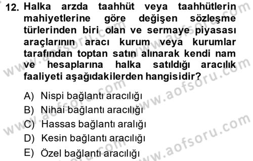 Sermaye Piyasası Hukuku Dersi 2014 - 2015 Yılı (Vize) Ara Sınav Soruları 12. Soru