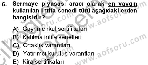 Sermaye Piyasası Hukuku Dersi 2014 - 2015 Yılı (Vize) Ara Sınav Soruları 6. Soru