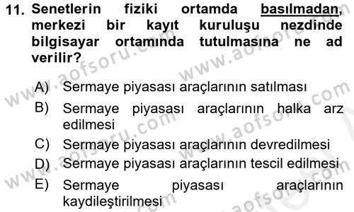 Sermaye Piyasası Hukuku Dersi 2015 - 2016 Yılı (Vize) Ara Sınav Soruları 11. Soru