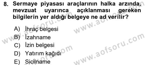 Sermaye Piyasası Hukuku Dersi 2015 - 2016 Yılı (Vize) Ara Sınav Soruları 8. Soru