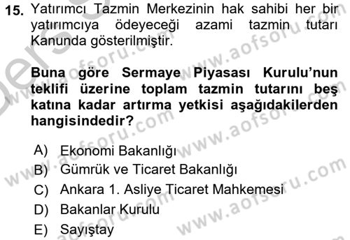 Sermaye Piyasası Hukuku Dersi 2016 - 2017 Yılı 3 Ders Sınav Soruları 15. Soru