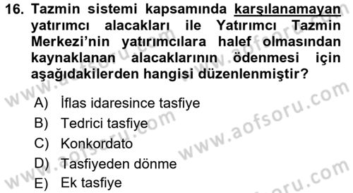 Sermaye Piyasası Hukuku Dersi 2016 - 2017 Yılı 3 Ders Sınav Soruları 16. Soru