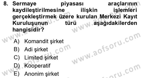 Sermaye Piyasası Hukuku Dersi 2016 - 2017 Yılı (Vize) Ara Sınav Soruları 8. Soru