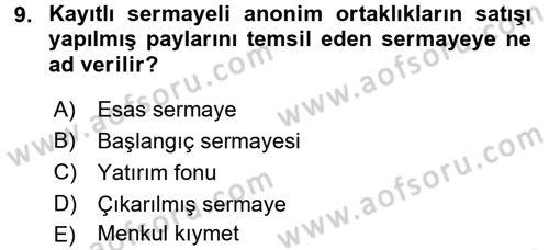 Sermaye Piyasası Hukuku Dersi 2016 - 2017 Yılı (Vize) Ara Sınav Soruları 9. Soru