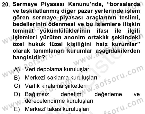 Sermaye Piyasası Hukuku Dersi 2017 - 2018 Yılı (Vize) Ara Sınavı 20. Soru