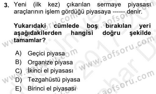 Sermaye Piyasası Hukuku Dersi 2017 - 2018 Yılı (Vize) Ara Sınavı 3. Soru