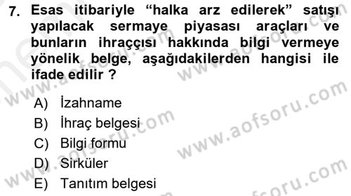 Sermaye Piyasası Hukuku Dersi 2017 - 2018 Yılı (Vize) Ara Sınavı 7. Soru