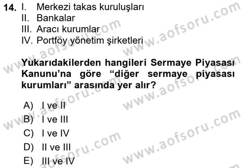 Sermaye Piyasası Hukuku Dersi 2018 - 2019 Yılı (Vize) Ara Sınav Soruları 14. Soru
