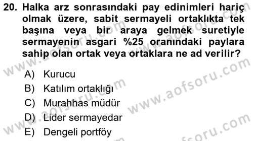 Sermaye Piyasası Hukuku Dersi 2018 - 2019 Yılı (Vize) Ara Sınav Soruları 20. Soru