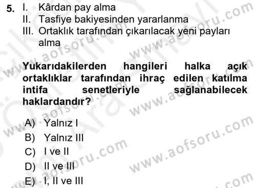 Sermaye Piyasası Hukuku Dersi 2018 - 2019 Yılı (Vize) Ara Sınav Soruları 5. Soru