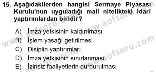 Sermaye Piyasası Hukuku Dersi 2018 - 2019 Yılı (Final) Dönem Sonu Sınav Soruları 15. Soru