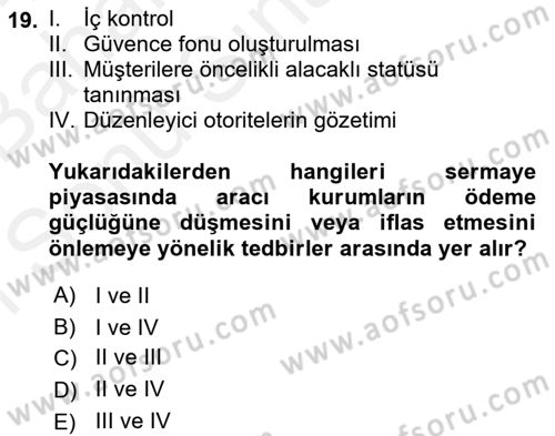 Sermaye Piyasası Hukuku Dersi 2018 - 2019 Yılı (Final) Dönem Sonu Sınav Soruları 19. Soru