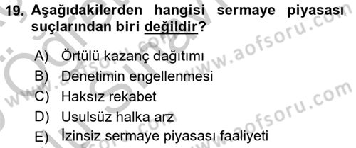 Sermaye Piyasası Hukuku Dersi 2018 - 2019 Yılı Yaz Okulu Sınav Soruları 19. Soru