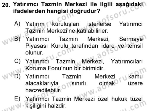 Sermaye Piyasası Hukuku Dersi 2018 - 2019 Yılı Yaz Okulu Sınav Soruları 20. Soru