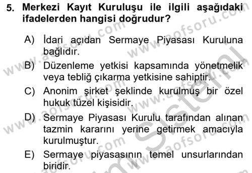 Sermaye Piyasası Hukuku Dersi 2018 - 2019 Yılı Yaz Okulu Sınav Soruları 5. Soru