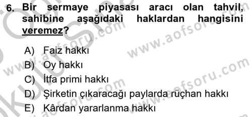 Sermaye Piyasası Hukuku Dersi 2018 - 2019 Yılı Yaz Okulu Sınav Soruları 6. Soru