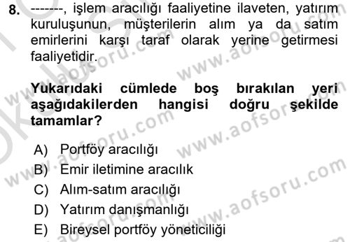 Sermaye Piyasası Hukuku Dersi 2020 - 2021 Yılı Yaz Okulu Sınavı 8. Soru