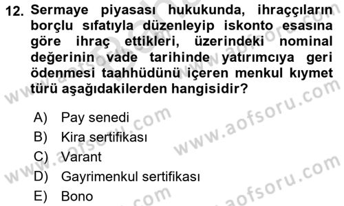 Sermaye Piyasası Hukuku Dersi 2021 - 2022 Yılı (Final) Dönem Sonu Sınavı 12. Soru