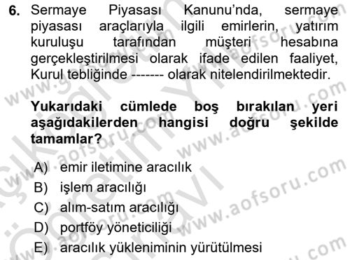 Sermaye Piyasası Hukuku Dersi 2021 - 2022 Yılı Yaz Okulu Sınav Soruları 6. Soru