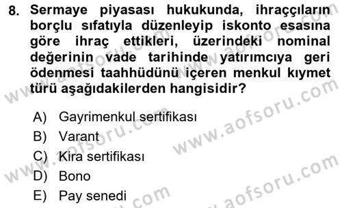 Sermaye Piyasası Hukuku Dersi 2023 - 2024 Yılı (Vize) Ara Sınavı 8. Soru