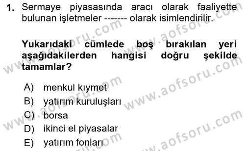 Sermaye Piyasası Hukuku Dersi 2023 - 2024 Yılı (Final) Dönem Sonu Sınavı 1. Soru