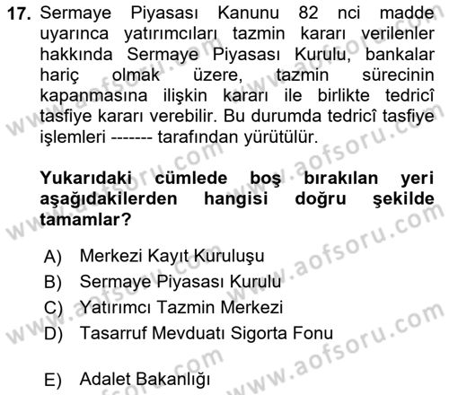 Sermaye Piyasası Hukuku Dersi 2023 - 2024 Yılı (Final) Dönem Sonu Sınavı 17. Soru