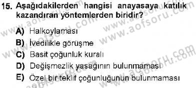 Anayasa 1 Dersi 2012 - 2013 Yılı (Vize) Ara Sınav Soruları 15. Soru