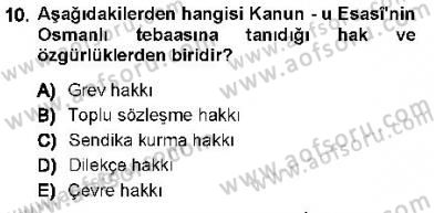 Anayasa 1 Dersi 2012 - 2013 Yılı (Final) Dönem Sonu Sınav Soruları 10. Soru