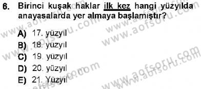 Anayasa 1 Dersi 2012 - 2013 Yılı (Final) Dönem Sonu Sınav Soruları 6. Soru