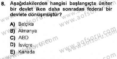 Anayasa 1 Dersi 2012 - 2013 Yılı (Final) Dönem Sonu Sınav Soruları 8. Soru