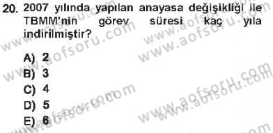 Anayasa 1 Dersi 2012 - 2013 Yılı Tek Ders Sınav Soruları 20. Soru