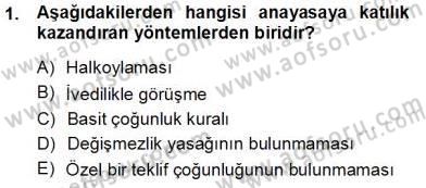 Anayasa 1 Dersi 2013 - 2014 Yılı Tek Ders Sınav Soruları 1. Soru