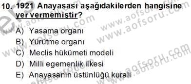 Anayasa 1 Dersi 2013 - 2014 Yılı Tek Ders Sınav Soruları 10. Soru