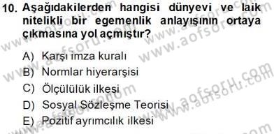 Anayasa 1 Dersi 2014 - 2015 Yılı (Vize) Ara Sınav Soruları 10. Soru