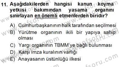 Anayasa 1 Dersi 2014 - 2015 Yılı (Vize) Ara Sınav Soruları 11. Soru