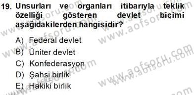 Anayasa 1 Dersi 2014 - 2015 Yılı (Vize) Ara Sınav Soruları 19. Soru