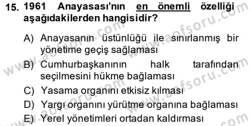 Anayasa 1 Dersi 2014 - 2015 Yılı Tek Ders Sınav Soruları 15. Soru