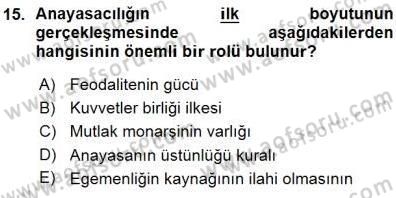 Anayasa 1 Dersi 2015 - 2016 Yılı (Vize) Ara Sınav Soruları 15. Soru