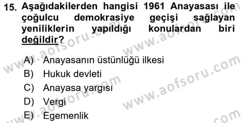 Anayasa 1 Dersi 2015 - 2016 Yılı Tek Ders Sınav Soruları 15. Soru